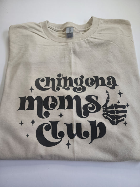 Chingona moms club shirt